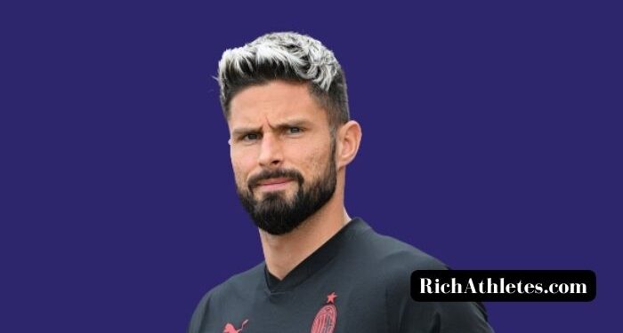 Olivier Giroud Net Worth